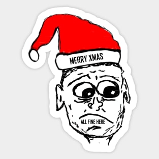 All Fine Here Guy - Merry Xmas Sticker